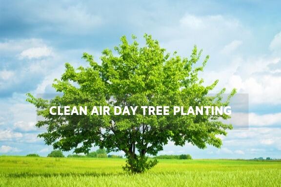 Clean Air Day Tree Planting Oct. 2