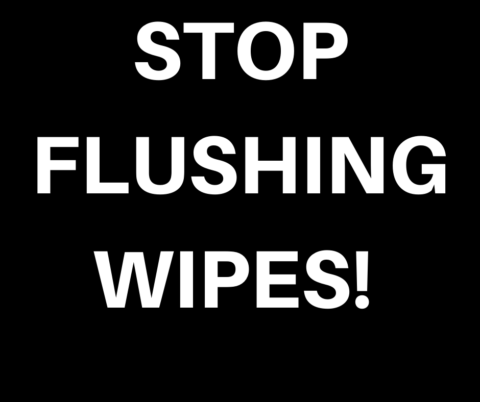 9/29: STOP FLUSHING WIPES!